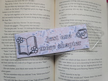 Load image into Gallery viewer, just one more chapter bookmark