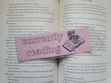 Load image into Gallery viewer, Currently Reading Bookmarks